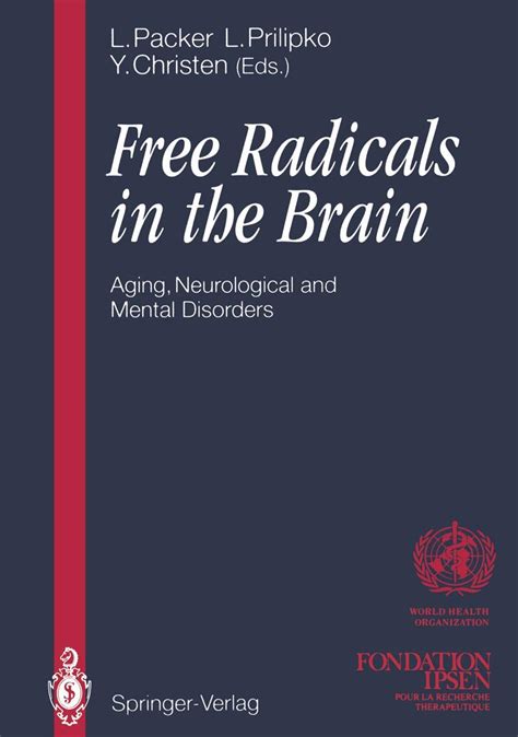 Free Radicals in the Brain Aging, Neurological and Mental Disorders 1st Edition Epub