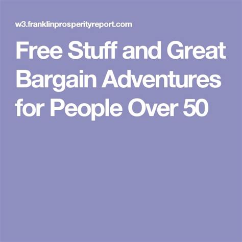 Free Stuff And Great Bargain Adventures For People Over 50 Pdf Doc