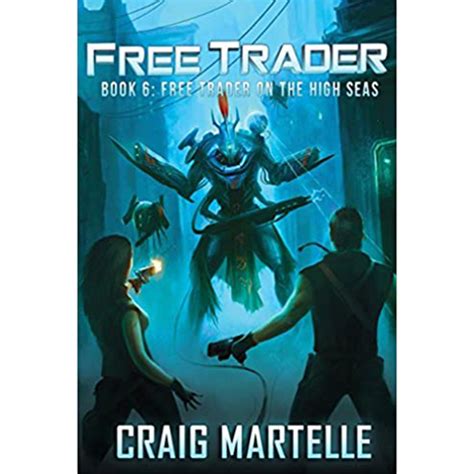 Free Trader on the High Seas Free Trader Series Volume 6 Kindle Editon