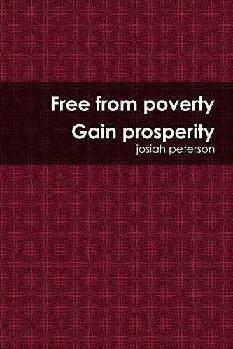 Free from Poverty Gain Prosperity 2nd Edition Reader