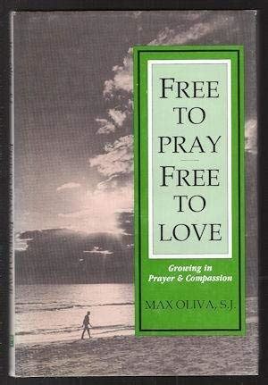 Free to Pray Free to Love Growing in Prayer and Compassion Kindle Editon