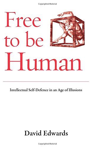Free to be Human Intellectual Self-Defence in an Age o Kindle Editon