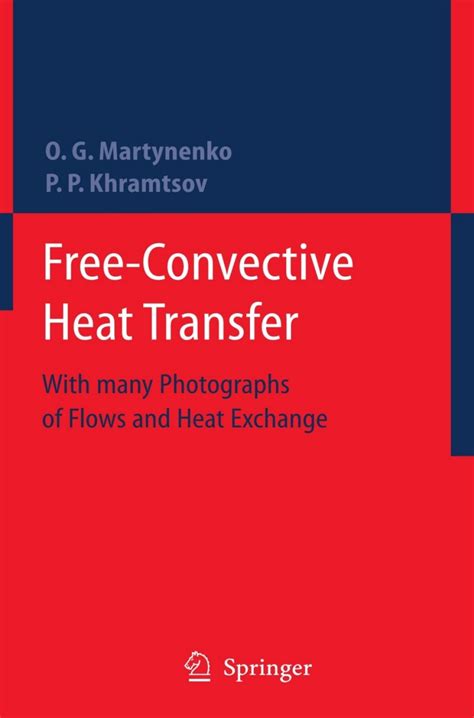 Free-Convective Heat Transfer With Many Photographs of Flows and Heat Exchange 1st Edition Epub