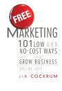 Free.Marketing.101.Low.and.No.Cost.Ways.to.Grow.Your.Business.Online.and.Off Ebook Reader