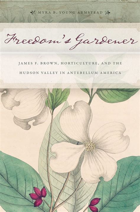 Freedom's Gardener James F. Brown Epub