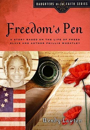 Freedom's Pen A Story Based on the Life of Kindle Editon