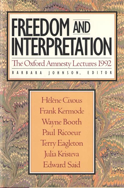 Freedom And Interpretation The Oxford Amnesty Lectures The Oxford Amnesty Lectures 1992 PDF