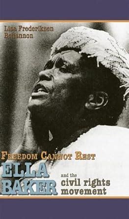 Freedom Cannot Rest: Ella Baker and the Civil Rights Movement Ebook Reader