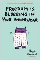 Freedom Is Blogging in Your Underwear Doc