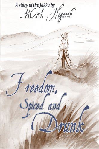 Freedom Spiced and Drunk Jokka Shorts Book 1 PDF