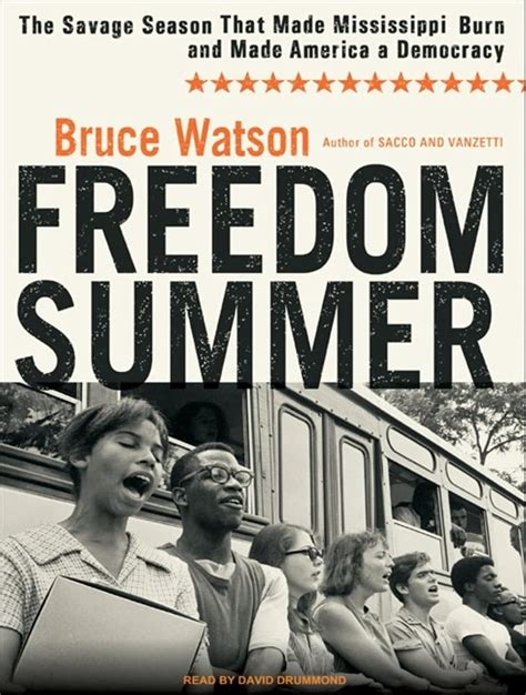 Freedom Summer The Savage Season That Made Mississippi Burn and Made America a Democracy PDF