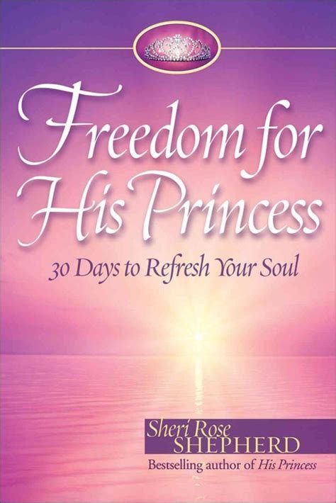 Freedom for His Princess 30 Days to Refresh Your Soul Kindle Editon