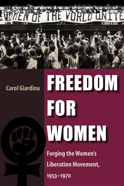 Freedom for Women Forging the Women's Liberation Movement Doc