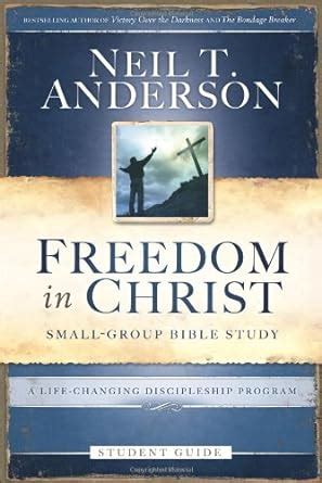 Freedom in Christ A Life-Changing Discipleship Program Reader
