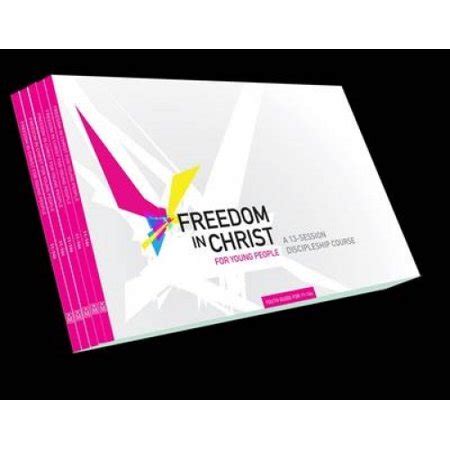 Freedom in Christ for Young People 11-14 Workbooks Freedom in Christ Course Epub