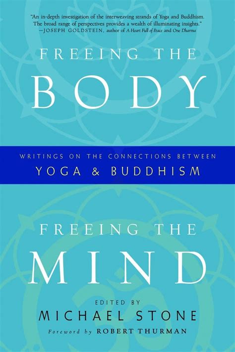 Freeing the Body Freeing the Mind Writings on the Connections between Yoga and Buddhism Doc