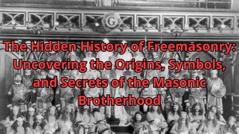 Freemasonry: A History of Brotherhood