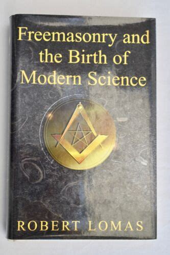 Freemasonry And The Birth Of Modern Science