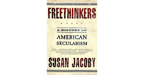 Freethinkers A History of American Secularism Reader