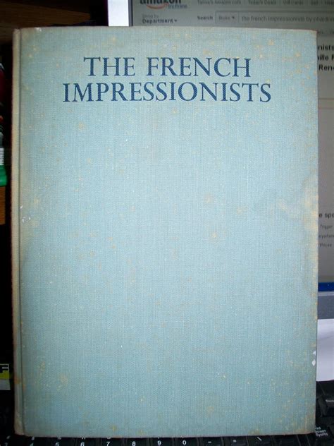 French Impressionists Edouard Manet Claude Monet Alfred Sisley Camille Pissarro Paul Cezanne Edgar Degaas Auguste Renoir Fifty Plates Doc