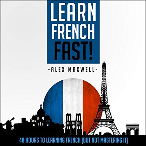 French Learn French Fast 48 Hours to Learning French Doc