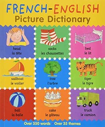 French-English Picture Dictionary First Bilingual Picture Dictionaries Kindle Editon