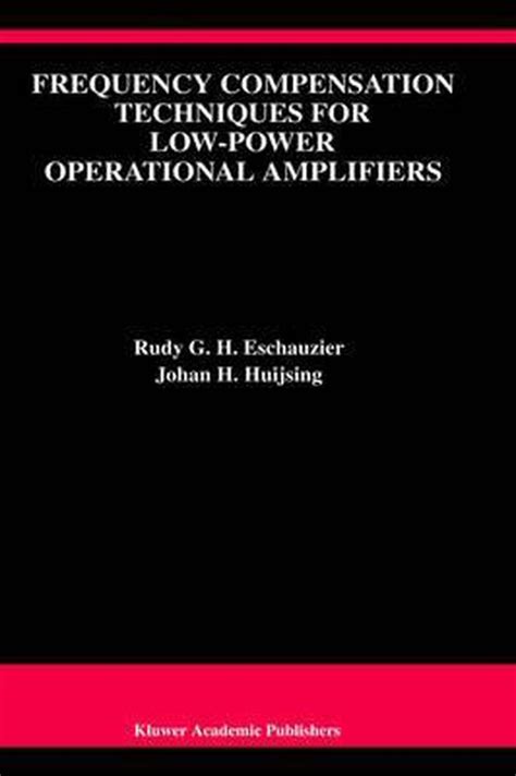 Frequency Compensation Techniques for Low-Power Operational Amplifiers Epub