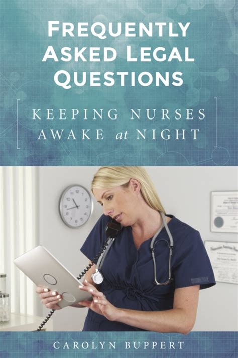 Frequently Asked Legal Questions Keeping Nurses Awake at Night Reader