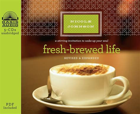 Fresh Brewed Life A Stirring Invitation to Wake Up Your Soul Doc