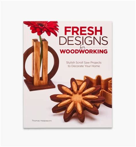 Fresh Designs for Woodworking Stylish Scroll Saw Projects to Decorate Your Home PDF