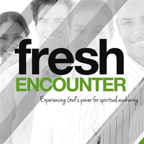 Fresh Encounter Experiencing God in Revival and Spiritual Awakening Doc