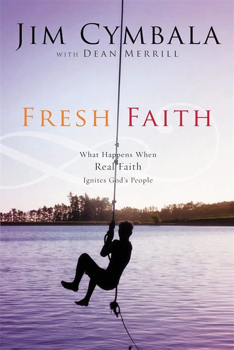 Fresh Faith What Happens When Real Faith Ignites God s People Kindle Editon