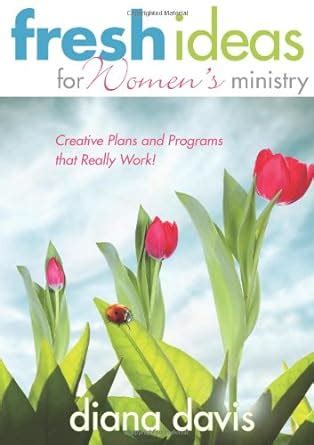 Fresh Ideas For Women's Ministry: Creative Plans and Pr Doc