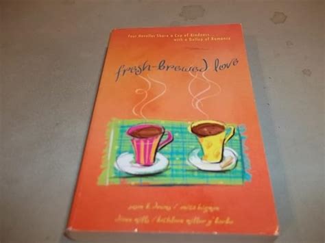 Fresh-Brewed Love An Acquired Taste The Perfect Blend Breaking New Ground Coffee Scoop Heartsong Novella Collection PDF