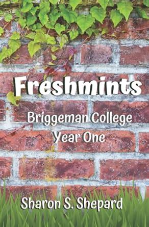 Freshmints Briggeman College Year One PDF