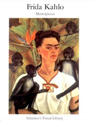 Frida Kahlo Masterpieces Schirmer s Visual Library PDF