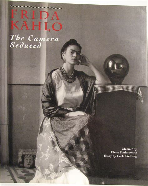 Frida Kahlo The Camera Seduced PDF