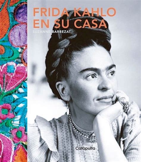 Frida Kahlo en su Casa Spanish Edition PDF