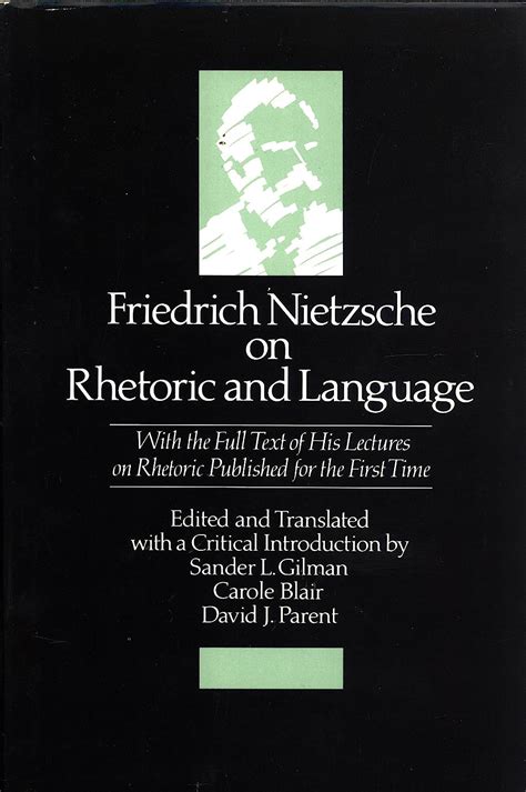 Friedrich Nietzsche on Rhetoric and Language Reader