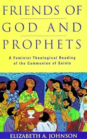 Friends of God and Prophets A Feminist Theological Reading Of The Communion Of Saints Kindle Editon