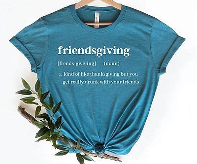 Friendsgiving Shirt Ideas That'll Make Your Celebration Unforgettable