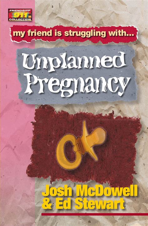 Friendship 911 Collection My Friend Is Struggling With Unplanned Pregnancy Reader