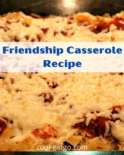 Friendship Casserole: 10+ Mouthwatering Recipes to Feed Your Soul