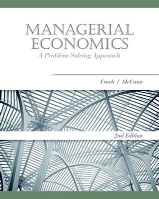 Froeb Managerial Economics Problem Answers Epub