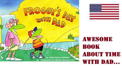 Froggy s Day With Dad