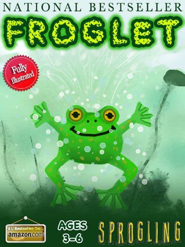 Froglet The Story of a Baby Frog Bedtime Story Age 3-6 Illustrated Children s Books by Sprogling