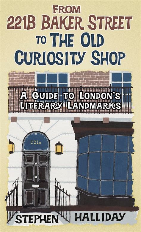 From 221B Baker Street To The Old Curiosity Shop A Guide To London&a PDF