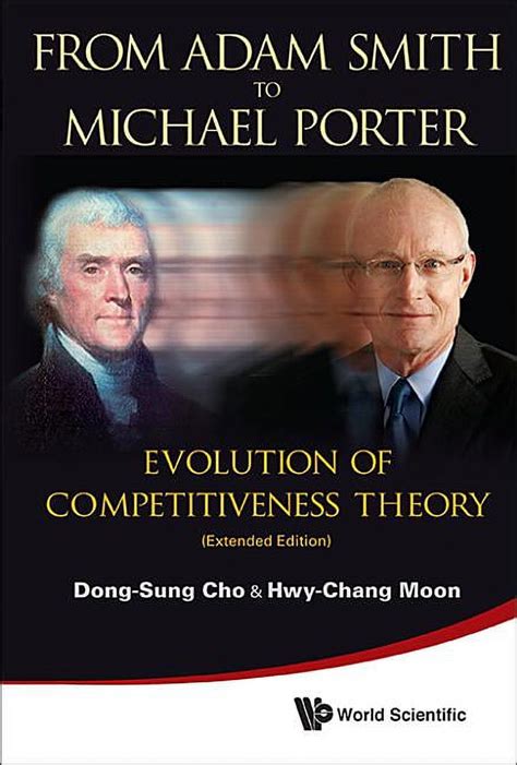 From Adam Smith to Michael Porter Evolution of Competitiveness Theory Extended Edition PDF