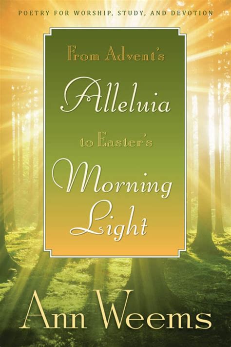 From Advent's Alleluia to Easter's Morning Light Poetry for Worship Kindle Editon