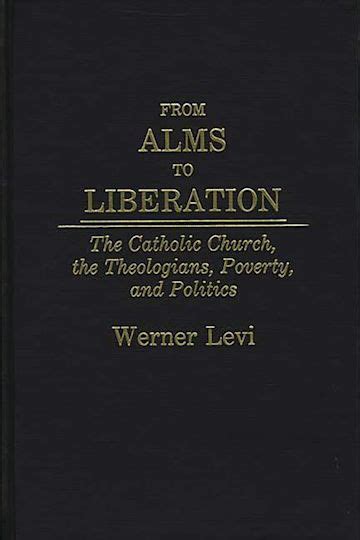 From Alms to Liberation The Catholic Church Epub